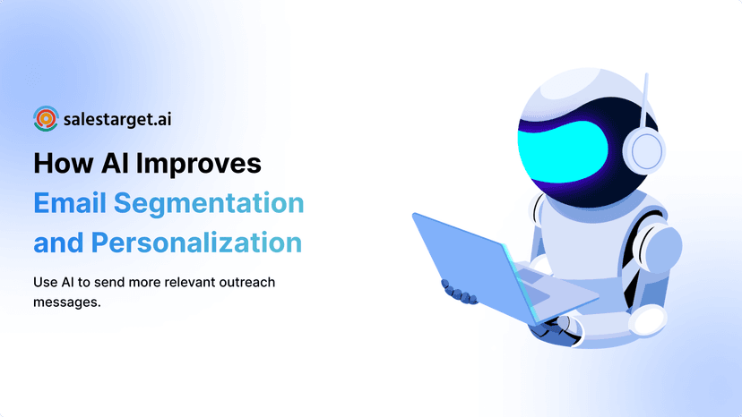 How Segmentation and Personalization Using AI Improve Email Outreach