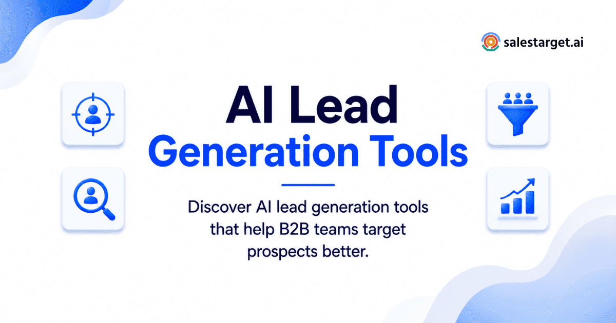 What Are the Best AI Lead Generation Tools for B2B Sales Teams?