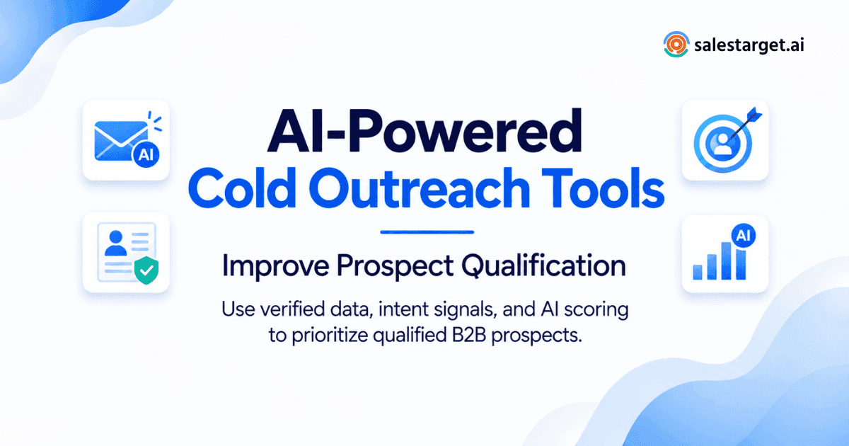 How Can AI-Powered Cold Outreach Tools Improve B2B Prospect Qualification?