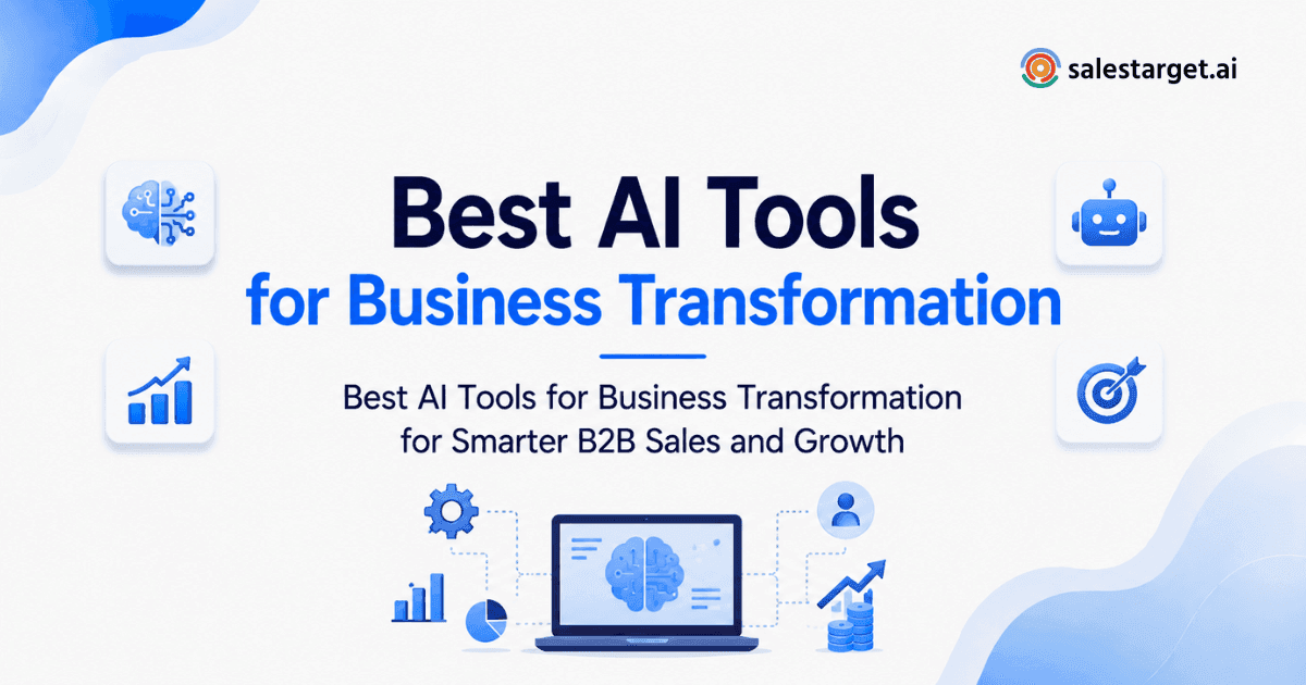 What Are the Best AI Tools for Business Transformation and B2B Sales?