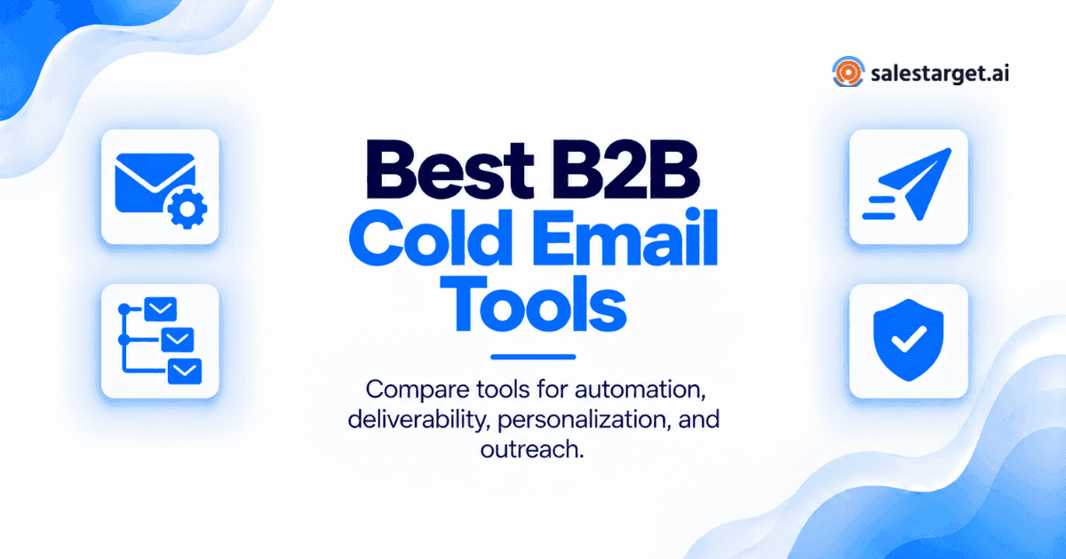 What Are the Best Cold Email Outreach Tools for B2B Sales?
