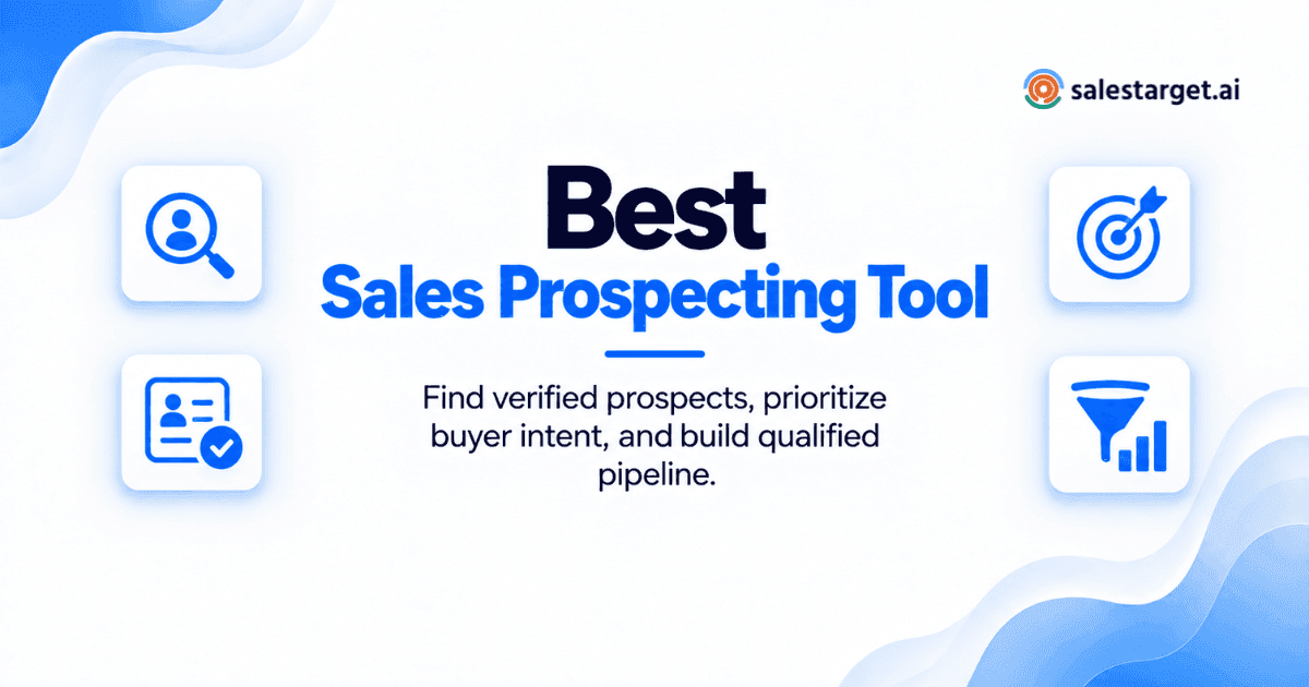 What Is the Best B2B Prospecting Tool for Finding Qualified Leads and Growing Sales Pipeline?