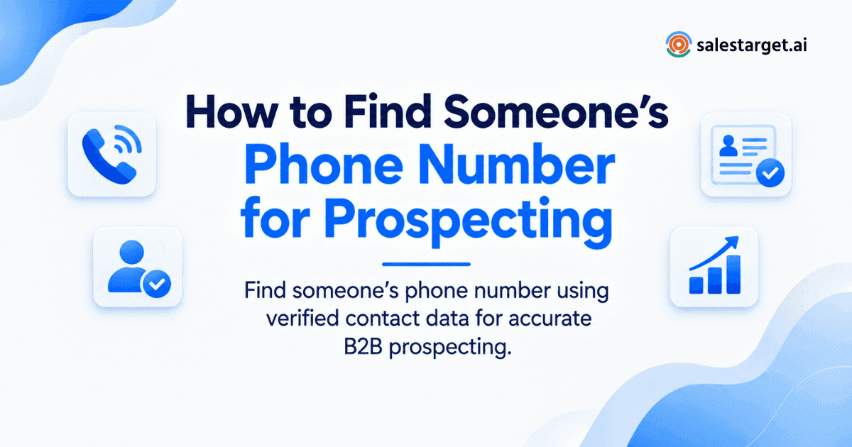 How to Find Someone’s Phone Number for B2B Sales Prospecting?