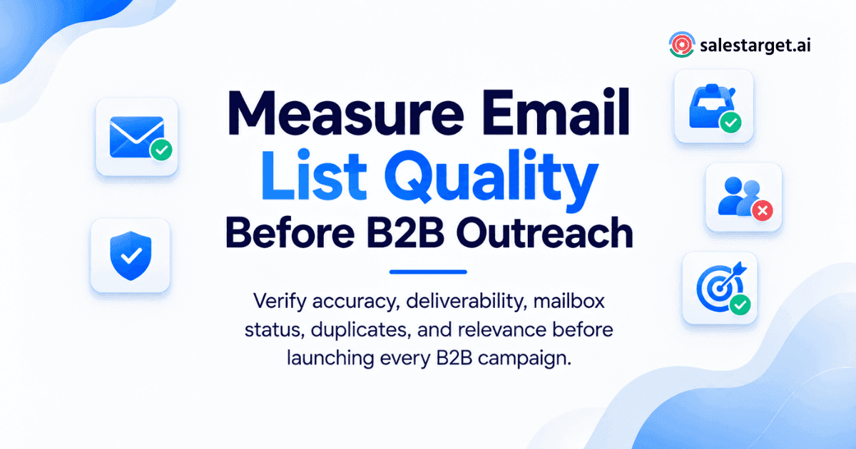 How Can You Measure Email List Quality Before Starting B2B Outreach?