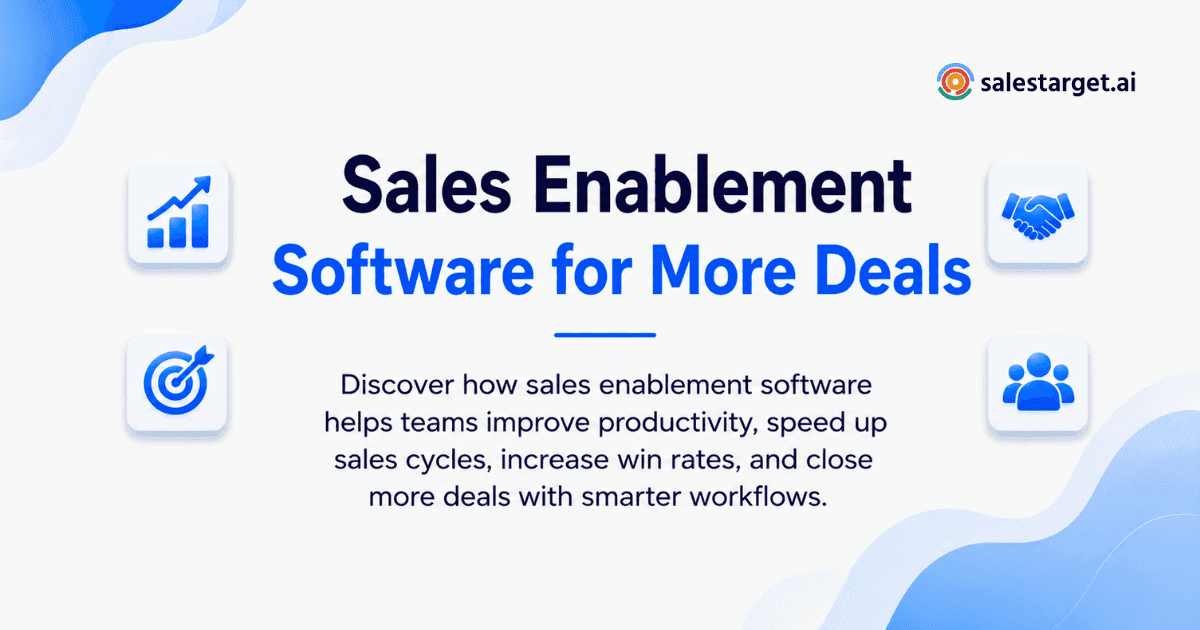 How Sales Enablement Software Helps Sales Teams Close More Deals?