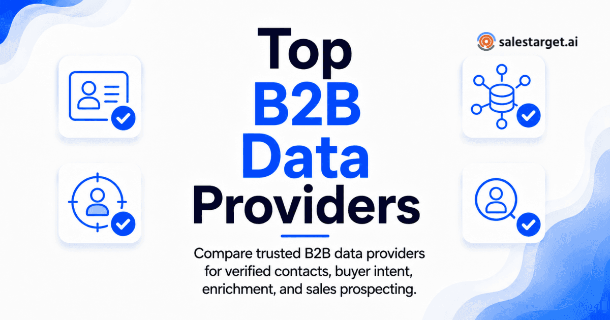 What Are the Best B2B Data Providers for Sales and Lead Generation?