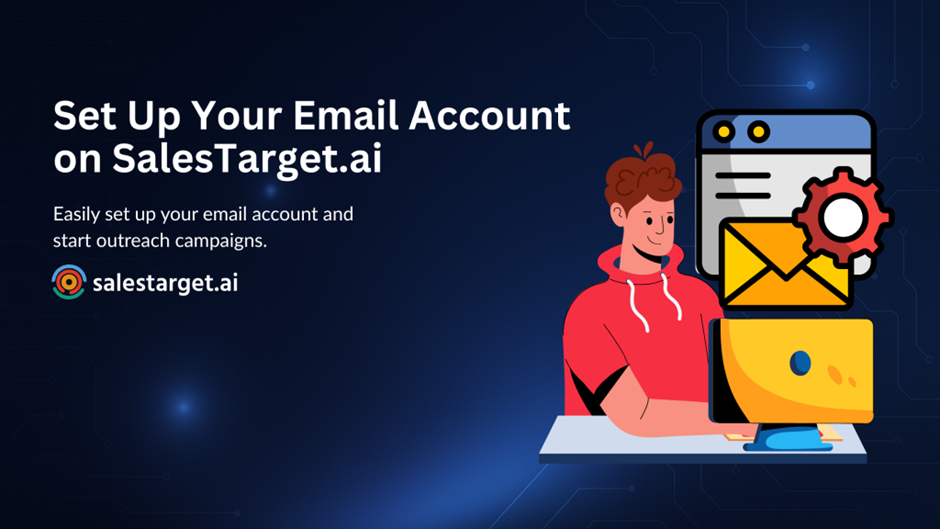 How to Set Up Your Email Account on SalesTarget.ai